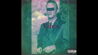 JRO X BWOOD - VIBES (DIZZY WRIGHT - BRODEE BRO REMIX)
