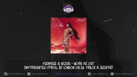 Shenseea & Wizkid - Work Me Out [Instrumental] (Prod. By London on da Track & Believve)
