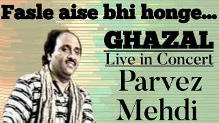 Fasle aise bh honge - Parvez Mehdi II Ghazal in Roopak Tal II फासले ऐसे भी होंगे - परवेज़ मेहदी II