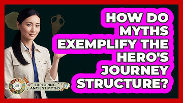 How Do Myths Exemplify The Hero