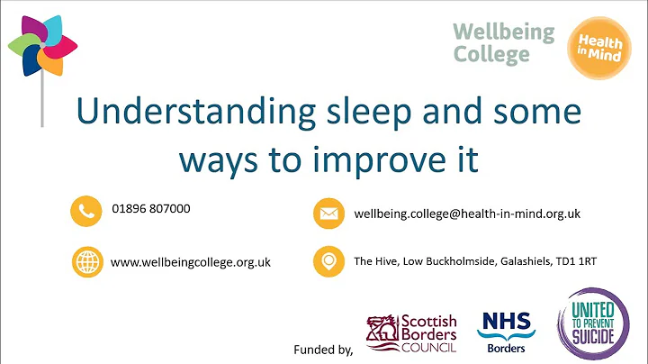 Understanding sleep and some ways to improve it (A Wellbeing College Bitesize information session)