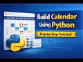 How to Make & Create a Calendar Using Python | Step-by-Step Tutorial