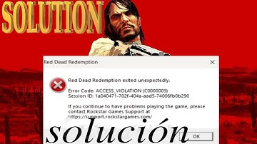 Red Dead Redemption 1 exited with code 1 ACCES Violation (c0000005) - SOLUCION BIEN EXPLICADO