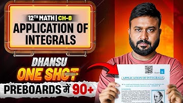 Application of Integrals One Shot | Class 12 Maths Chapter 8 | NCERT | Pre-Boards Exam