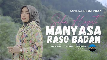 Silva Hayati - Manyasa Raso Badan (Official Music Video)