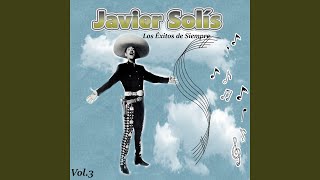 Video thumbnail of "Javier Solís - Por Qué Me Dejas"