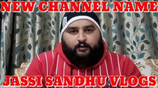 Yeh Kya Tha | Special Update About New Channel Name | Jassi Sandhu Vlogs