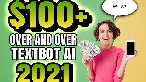 Textbot AI Review 2021 | How to earn $100 over and over (Proof)
