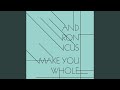 Make You Whole 2021 Remaster 