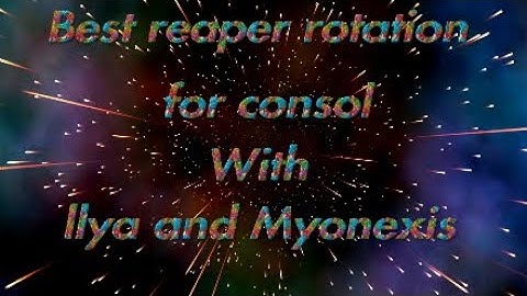 Tera reaper rotation for consol