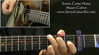 Video thumbnail of "How To Play Shawn Colvin Sunny Came Home (intro only)"