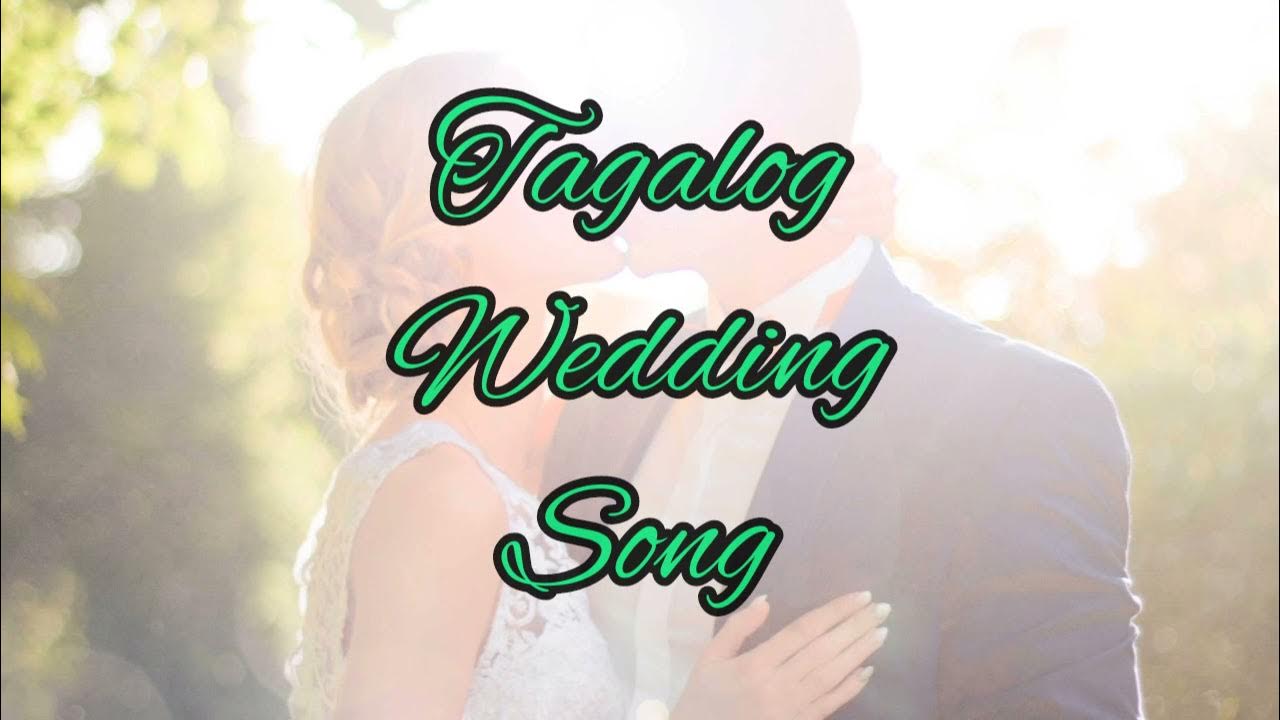 Tagalog Wedding Song(with Lyrics) YouTube