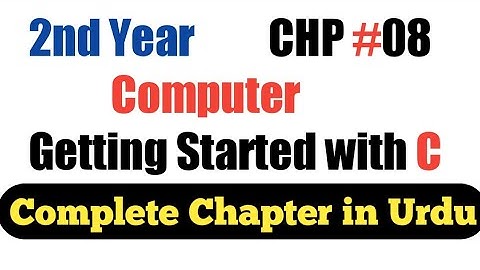 2nd Year Computer chapter 8 || chp#8 C Programming || Complete Chapter