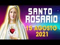 🔴 SANTO ROSARIO DE HOY DOMINGO DE 15 DE AGOSTO 2021🌷MISTERIOS GLORIOSOS🌺Alabanzade Dios