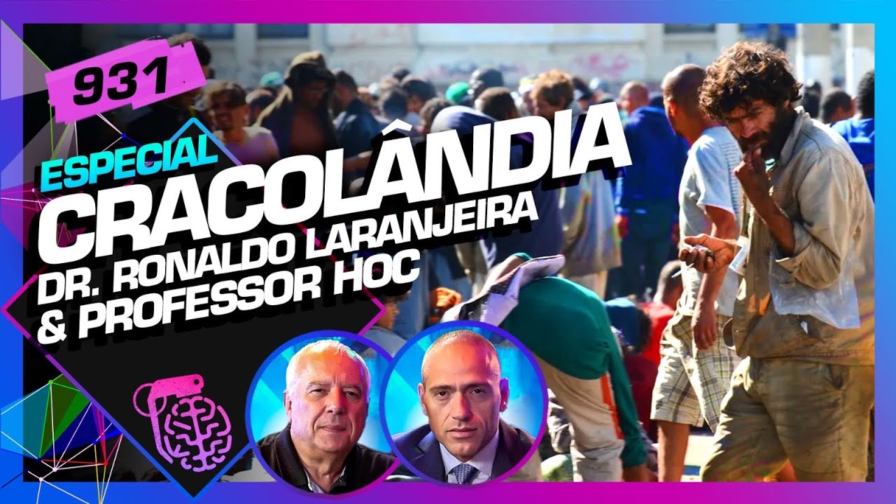 CRACOLÂNDIA: PROFESSOR HOC E DR. RONALDO LARANJEIRA – Inteligência Ltda. Podcast #931