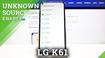 How to Allow Unknown Sources in LG K61 – Install Apps from Unknown Sources
