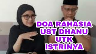 BARU BOCOR, DOA RAHASIA UST DHANU