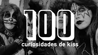 100 CURIOSIDADES DE KISS