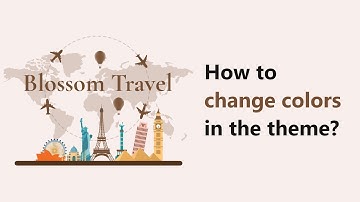 How to change theme colors and website background? | Blossom Travel WordPress Theme