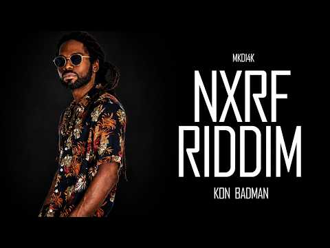 MKD14K x Le Beat - Kon Badman (Official Audio) - Nxrf Riddim
