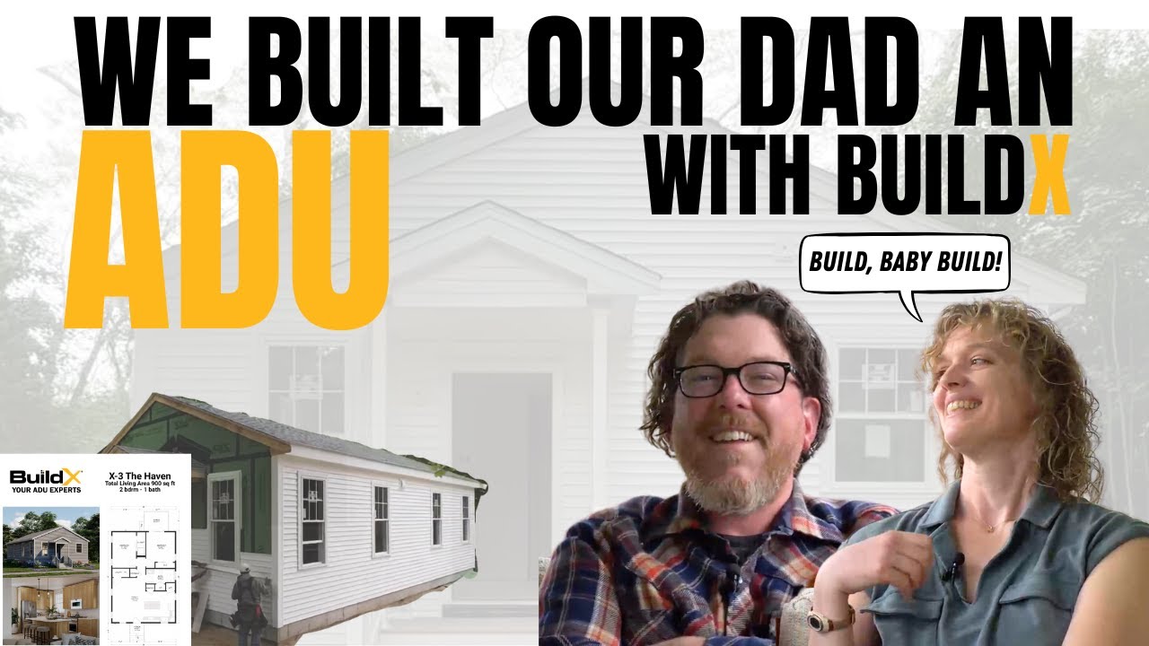An ADU Instead of Assisted Living: Adam and Keely's Reasoning