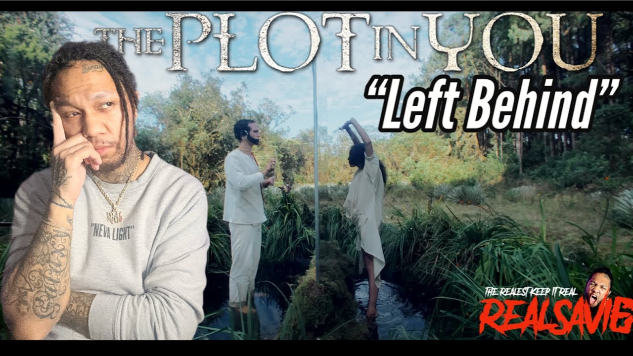 The Plot In You - Left Behind [Reaction ] Music Video #theplotinyou # ...
