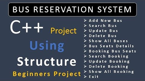 Bus Reservation System in C++ | Complete C++ Project with Source Code | Mini Project for Beginners