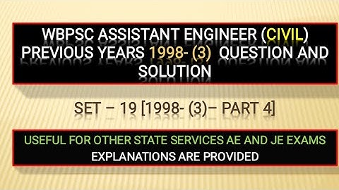 WBPSC CIVIL AE || PREVIOUS YEARS (1998 ) II PAPER 3 II PART 4 II QUESTION AND SOLUTION || SET 19