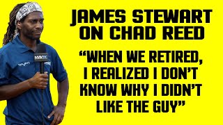 Famous "When We Retired, I Realized I Don't Know Why I Didn't Like The Guy" | James Stewart on Chad Reed Profile