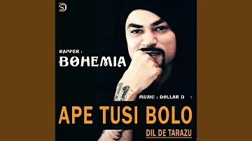 Ape Tusi Bolo (Dil De Tarazu) (feat. Dollar D)