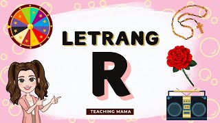 Letrang R | Tunog ng Letrang R | Mga Larawan na Nagsisimula sa Letrang R | Teaching Mama