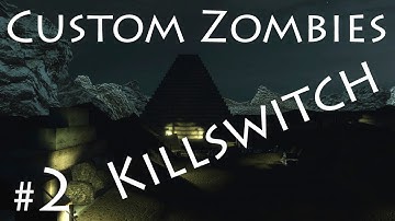 Custom Zombies | Killswitch - "Teleported To The Buyable Ending Room!" - Part 2