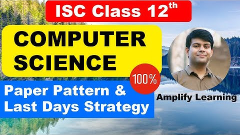 Important Topics +2023  Paper Pattern + Full Strategy | Computer Science Class 12th | ISC 2023 Exam