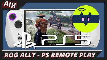 ROG Ally PS5 Remote Play Setup Guide