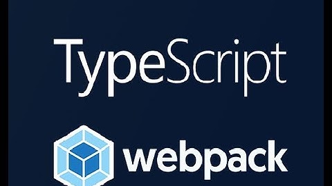 How to Use Typescript with Webpack