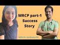 MRCP part-1 Success story (with Dr Jyothsna PB)