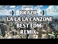 🔊  BRAZIL 🔊 LA LA LA CANZONE BEST EDM REMIX |$| #BRAZILMUSIC |$| #Brazil |$| Diva Sounds 【DS】 |$|