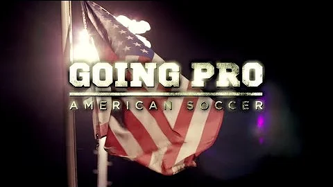 Going Pro: American Soccer Trailer