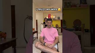 I Trust My Wife 🫣