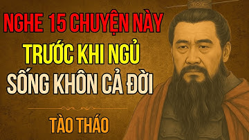 Cổ Nhân Dạy - Tào Tháo Và 15 Bí Quyết Thành Công Nhất Trong Tam Quốc Giúp Bạn Sống Khôn Hơn