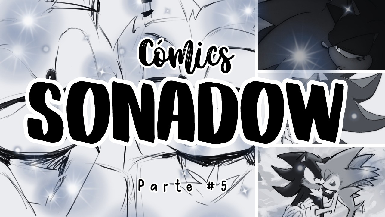 Cómics Sonadow Parte5 ❤️💙