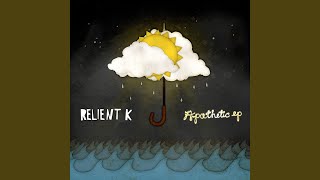 Video thumbnail of "Relient K - Be My Escape"