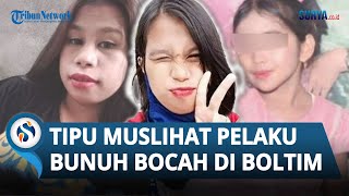 TIPU MUSLIHAT Pelaku yang Bunuh Bocah 8 Tahun di Boltim Demi Hilangkan Jejak, Lakukan Hal Ini di FB!