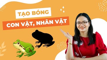 CÁCH TẠO BÓNG NHÂN VẬT, CON VẬT TRÊN POWERPOINT//Cô Dương Nhung