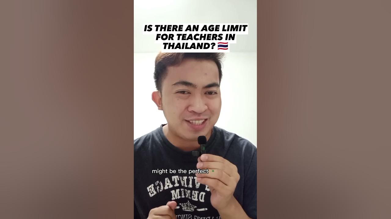 is-there-an-age-limit-for-teachers-in-thailand-youtube