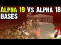 7 Days To Die - Alpha 19 Vs Alpha 18 Bases - Top 5 Base Builds