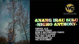 ANANG IRAU SULU-NICHO ANTHONY ( AUDIO LYRIC)