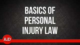 Basics of Personal Injury Law