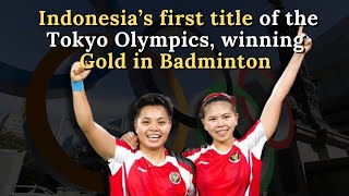 Indonesia’s first title of the Tokyo Olympics, winning Gold in Badminton