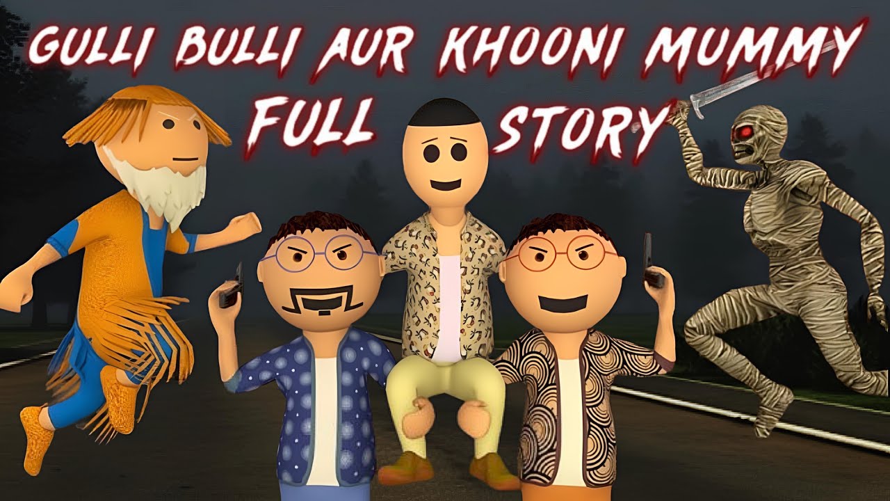 Gulli Bulli Aur Mummy FULL EPISODE|| HORROR STORIES IN HINDI || MPK